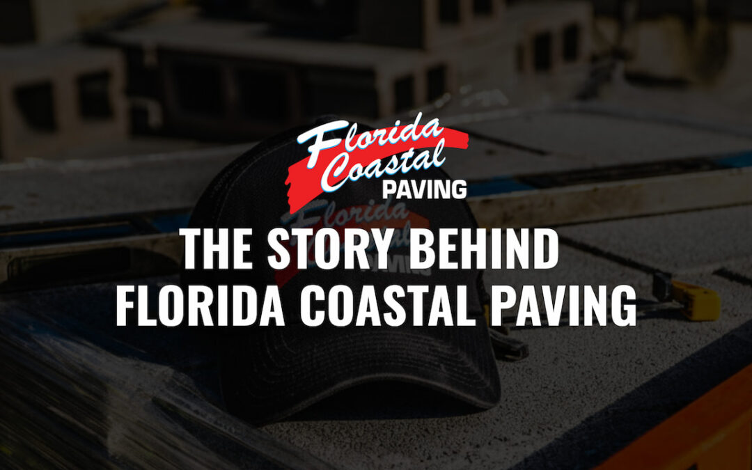 The Story Behind Florida Coastal Paving